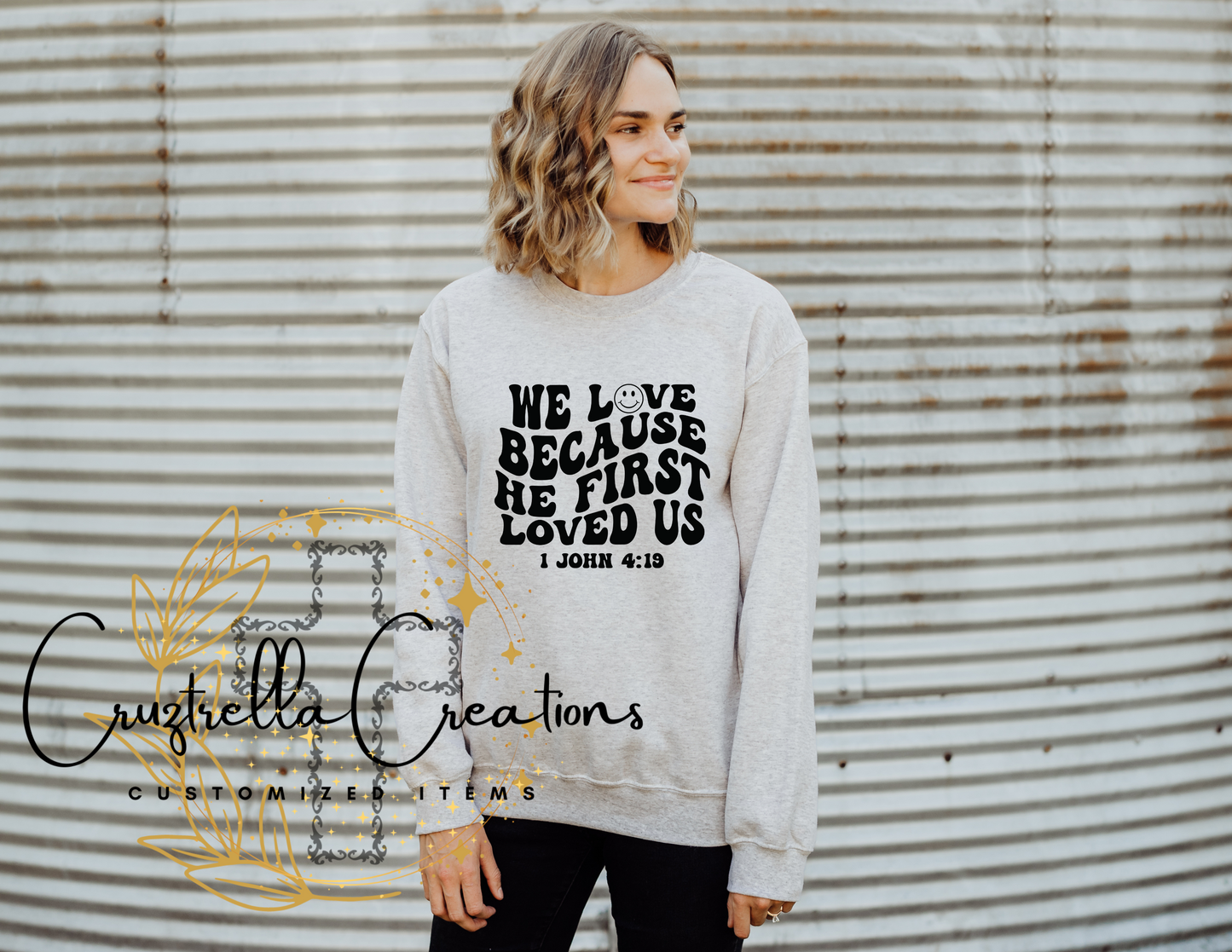 We Love Because... Crewneck Sweatshirt(UNISEX)