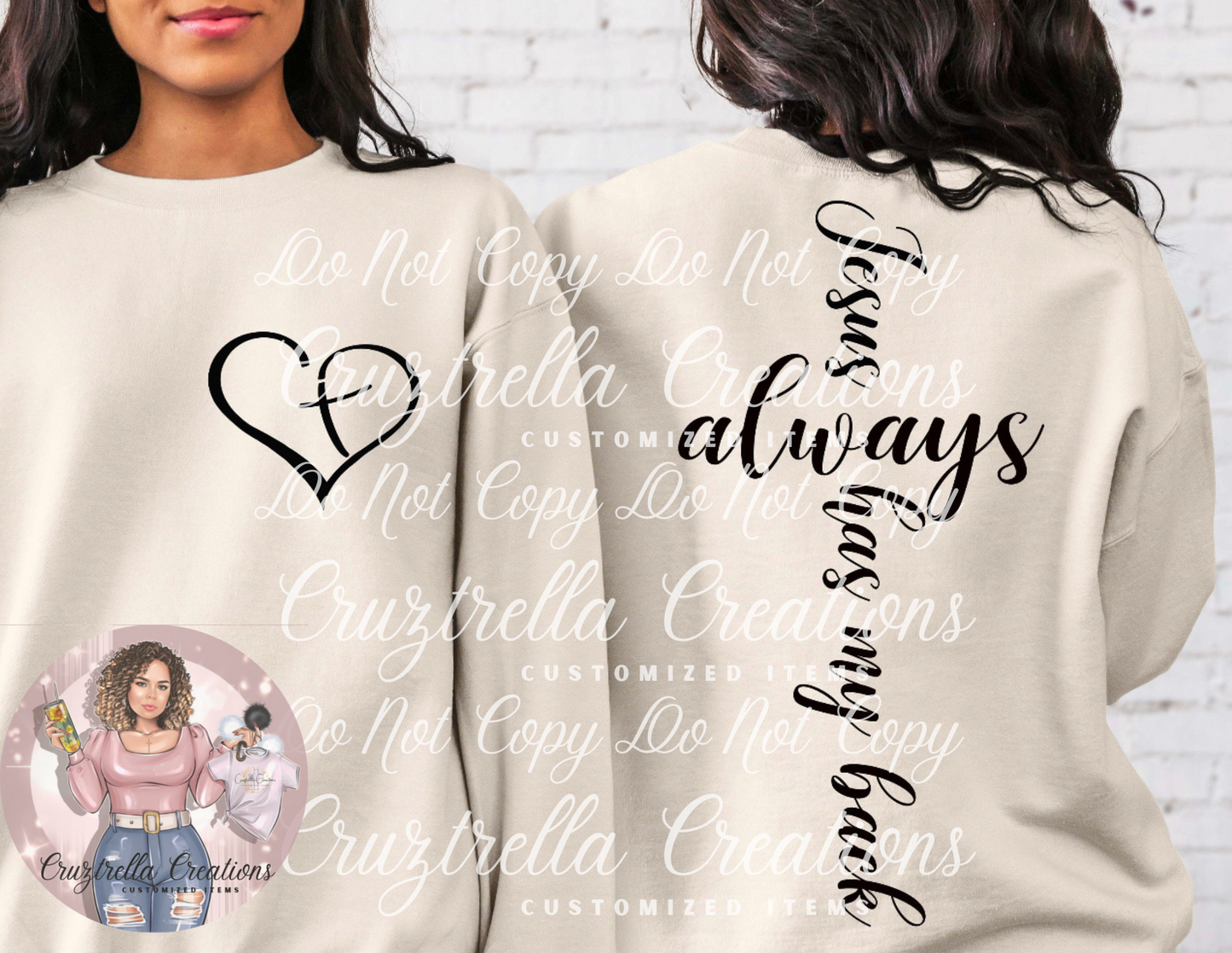 Heart in Cross....Jesus Got your Back Crewneck Sweatshirt